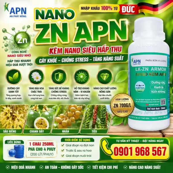 Nano Zn APN – kẽm nano siêu hấp thu giúp cây xanh khỏe, tăng đề kháng, chống stress, đậu trái tốt, nâng cao năng suất